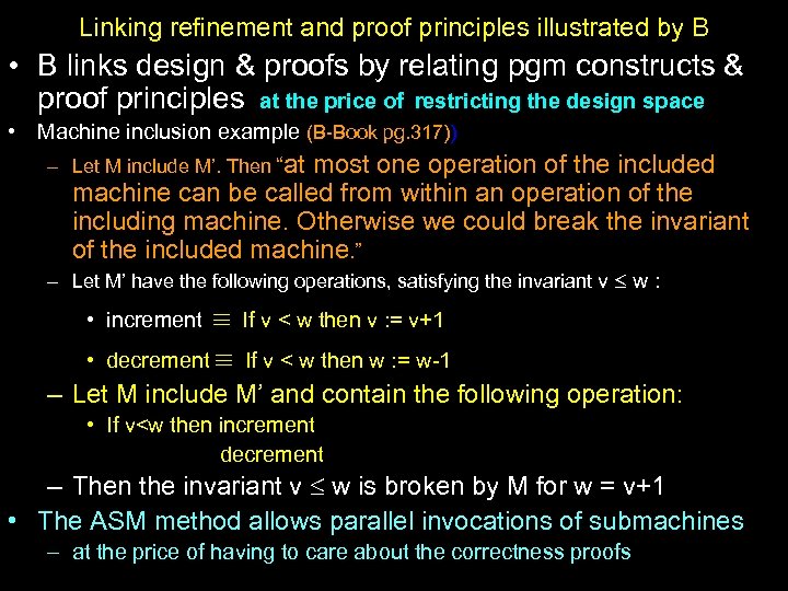 Linking refinement and proof principles illustrated by B • B links design & proofs