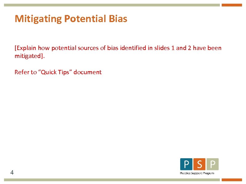 Mitigating Potential Bias [Explain how potential sources of bias identified in slides 1 and