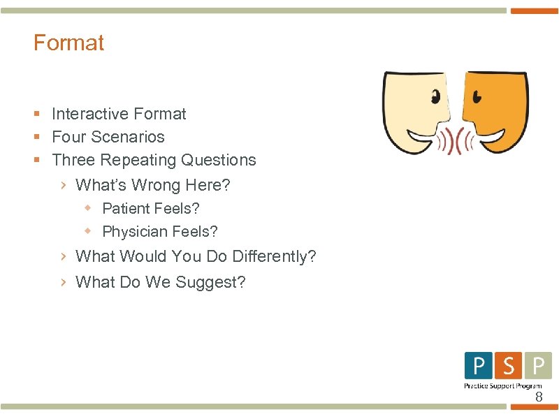 Format § Interactive Format § Four Scenarios § Three Repeating Questions › What’s Wrong