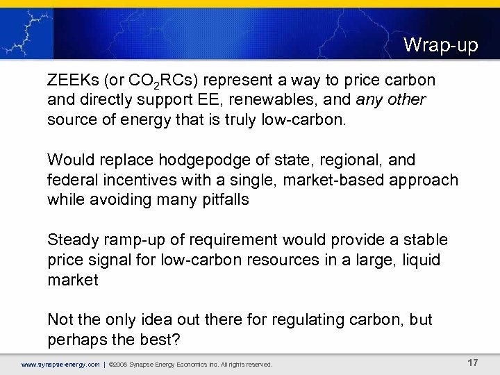 Wrap-up ZEEKs (or CO 2 RCs) represent a way to price carbon and directly