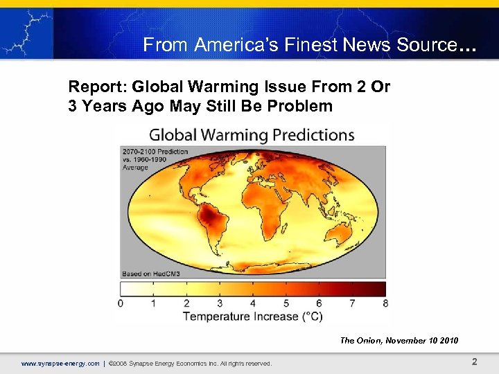From America’s Finest News Source… Report: Global Warming Issue From 2 Or 3 Years
