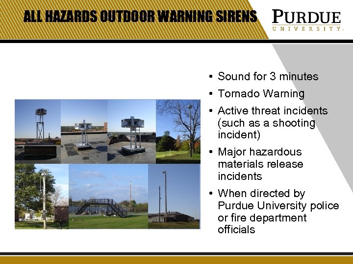 ALL HAZARDS OUTDOOR WARNING SIRENS • Sound for 3 minutes • Tornado Warning •