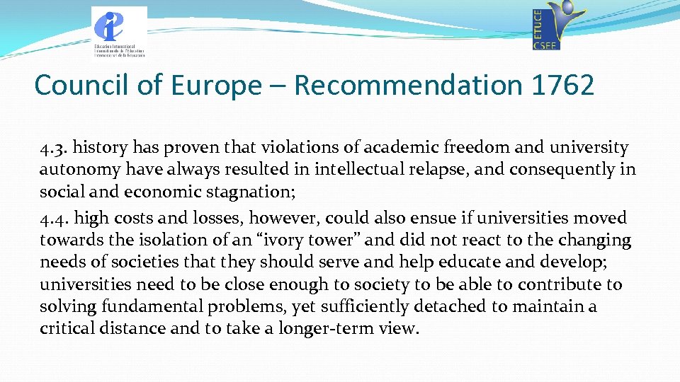 Council of Europe – Recommendation 1762 4. 3. history has proven that violations of