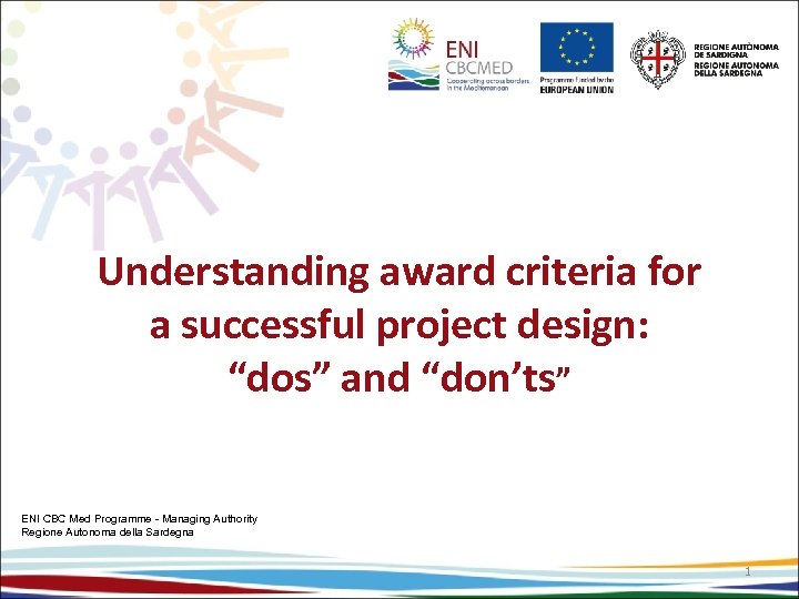 Understanding award criteria for a successful project design: “dos” and “don’ts” ENI CBC Med