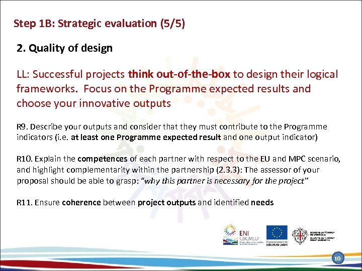 Step 1 B: Strategic evaluation (5/5) 2. Quality of design LL: Successful projects think