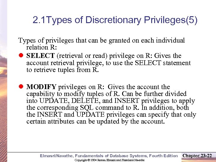 2. 1 Types of Discretionary Privileges(5) Types of privileges that can be granted on