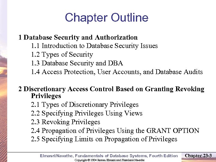 Chapter Outline 1 Database Security and Authorization 1. 1 Introduction to Database Security Issues