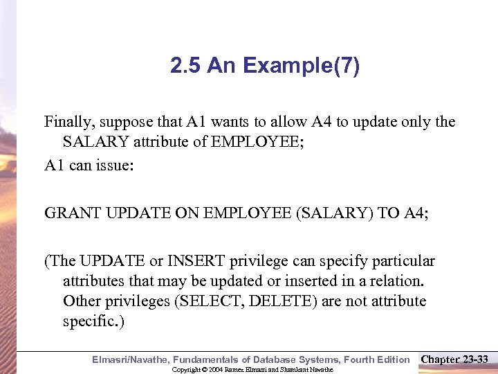 2. 5 An Example(7) Finally, suppose that A 1 wants to allow A 4