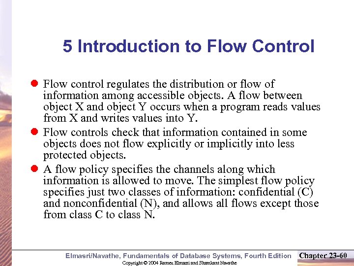 5 Introduction to Flow Control l Flow control regulates the distribution or flow of