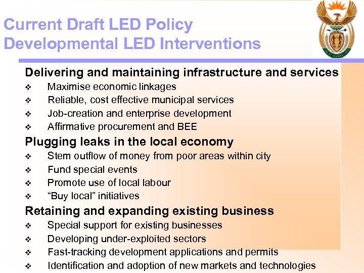 Current Draft LED Policy Developmental LED Interventions Delivering and maintaining infrastructure and services v