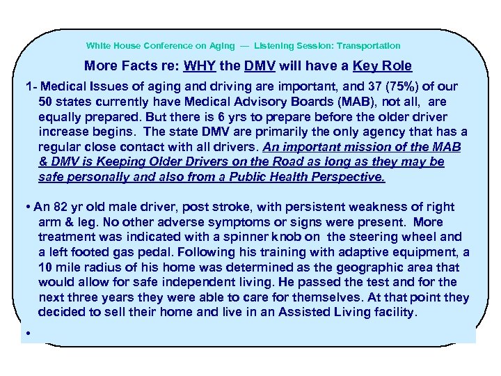 White House Conference on Aging — Listening Session: Transportation More Facts re: WHY the