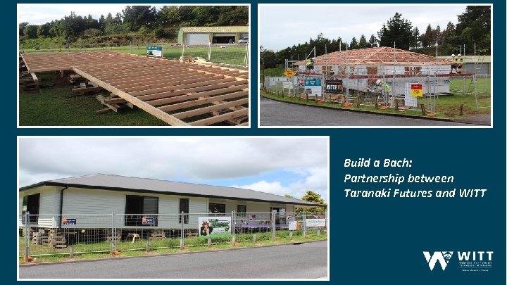 Build a Bach: Partnership between Taranaki Futures and WITT 