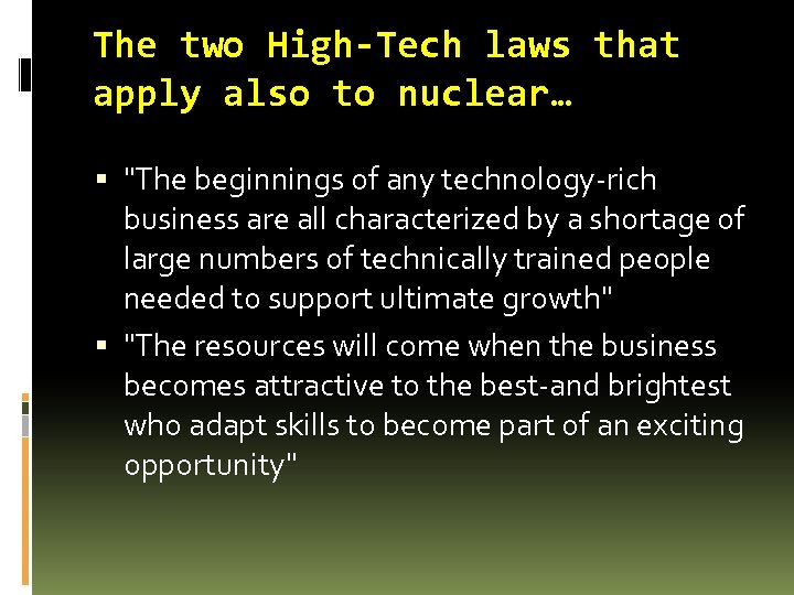 The two High-Tech laws that apply also to nuclear… 