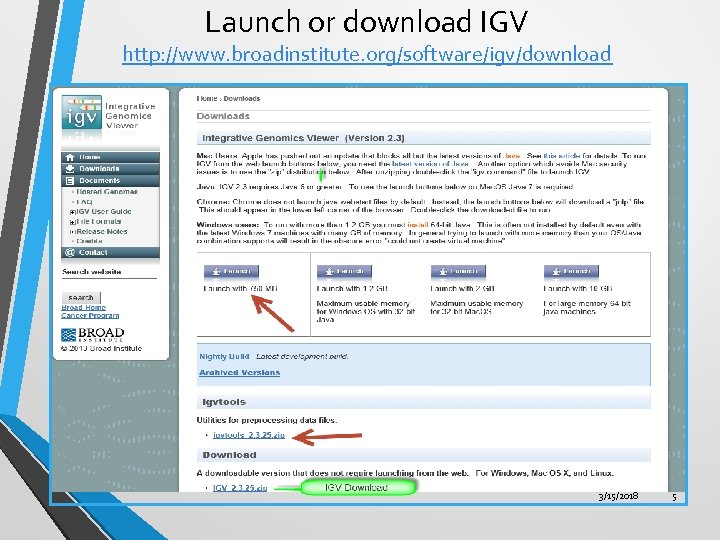 Launch or download IGV http: //www. broadinstitute. org/software/igv/download 3/15/2018 5 