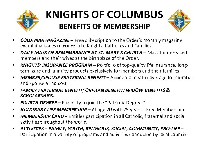 KNIGHTS OF COLUMBUS BENEFITS OF MEMBERSHIP • • • COLUMBIA MAGAZINE – Free subscription