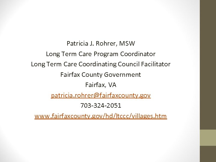 Patricia J. Rohrer, MSW Long Term Care Program Coordinator Long Term Care Coordinating Council