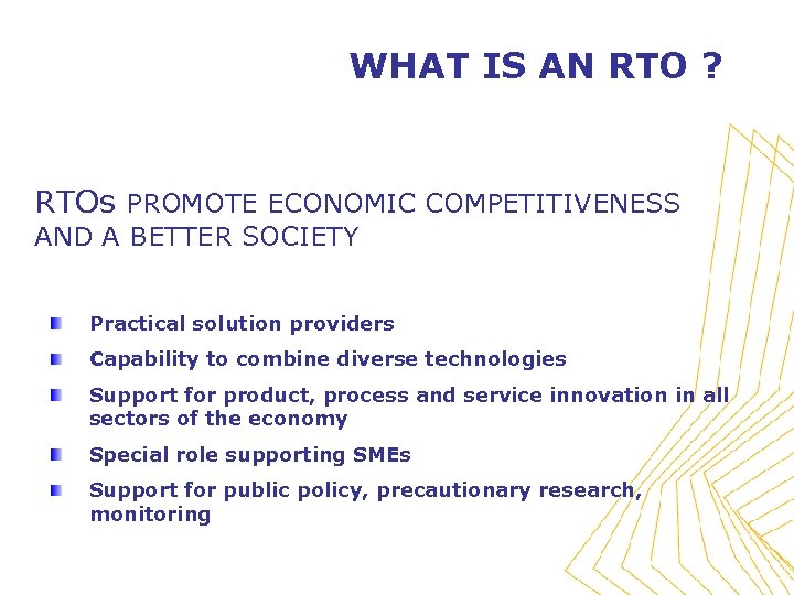 WHAT IS AN RTO ? RTOs PROMOTE ECONOMIC COMPETITIVENESS AND A BETTER SOCIETY Practical