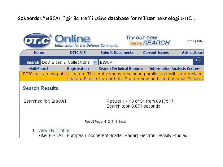 Søkeordet ”EISCAT ” gir 34 treff i USAs database for militær teknologi DTIC… 