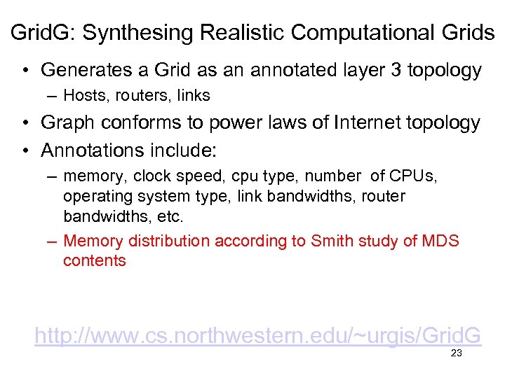 Grid. G: Synthesing Realistic Computational Grids • Generates a Grid as an annotated layer