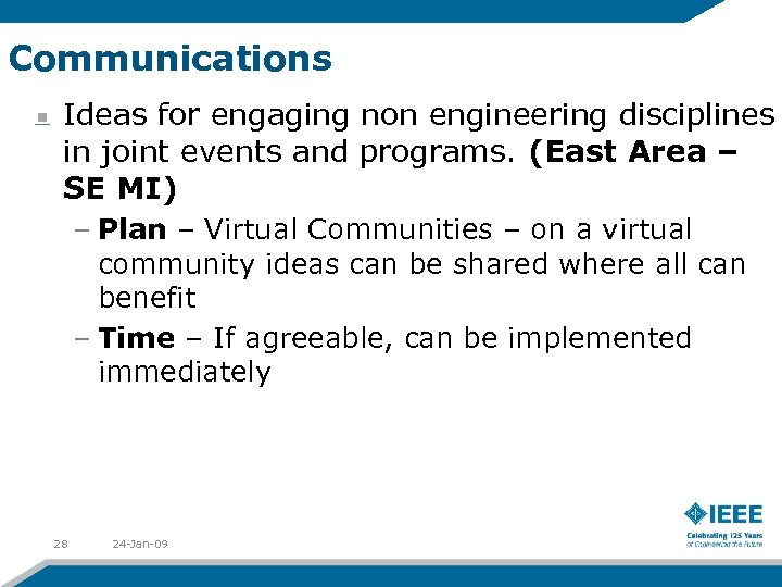 Communications Ideas for engaging non engineering disciplines in joint events and programs. (East Area