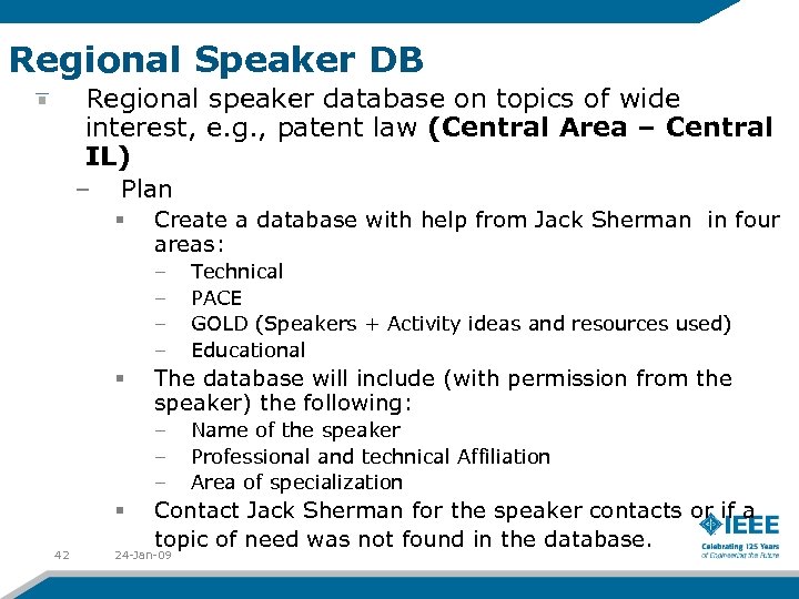 Regional Speaker DB Regional speaker database on topics of wide interest, e. g. ,