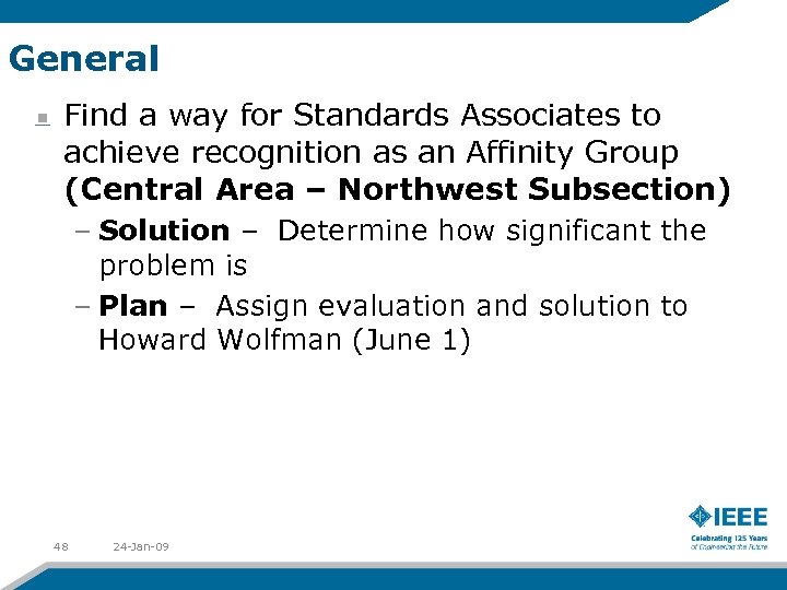 General Find a way for Standards Associates to achieve recognition as an Affinity Group