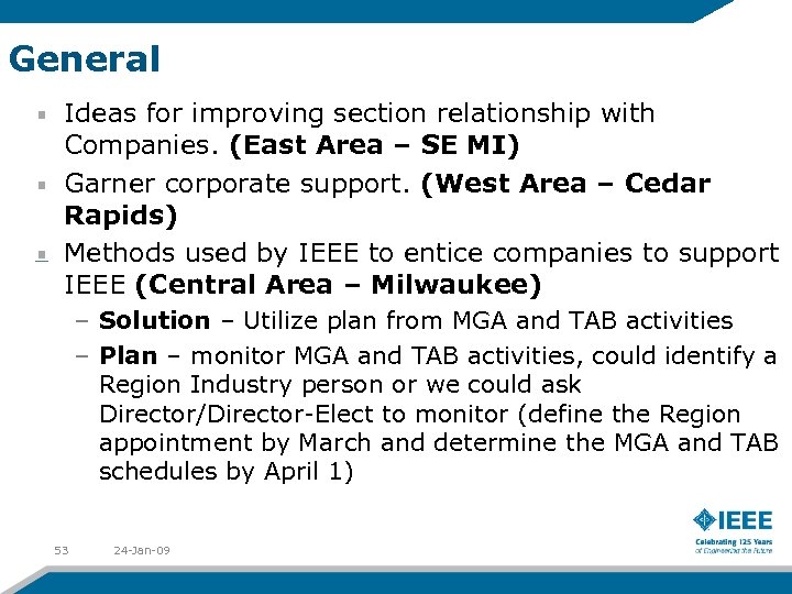 General Ideas for improving section relationship with Companies. (East Area – SE MI) Garner