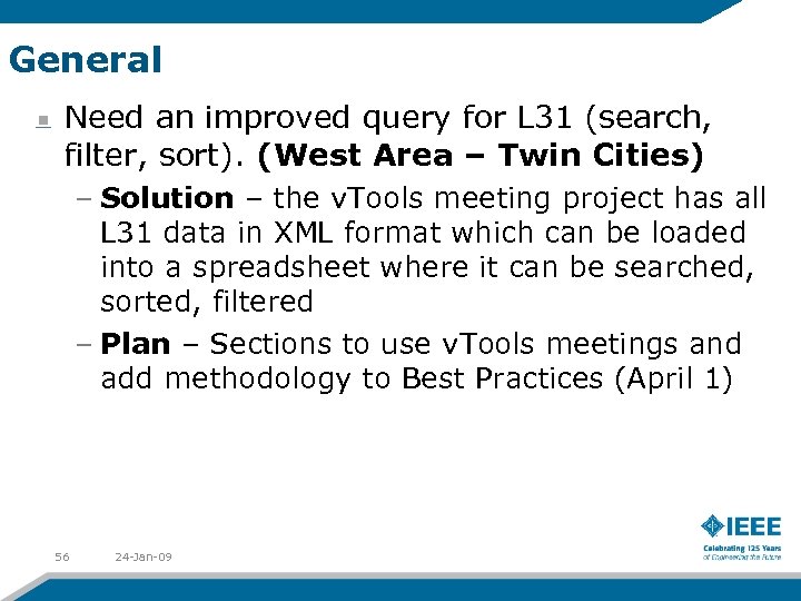 General Need an improved query for L 31 (search, filter, sort). (West Area –