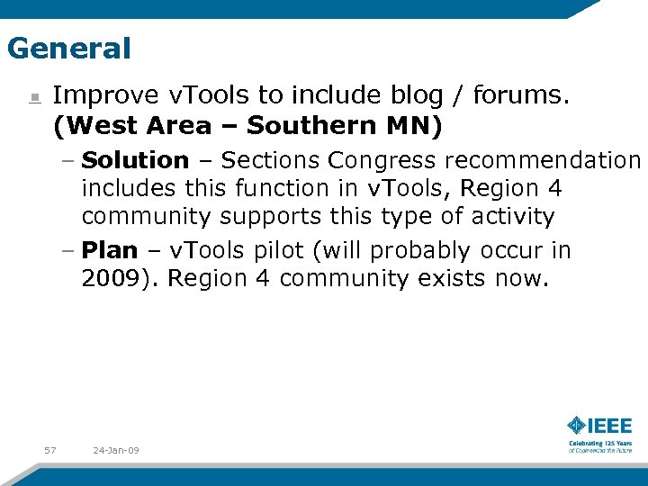 General Improve v. Tools to include blog / forums. (West Area – Southern MN)
