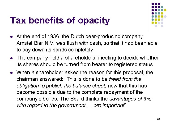 Tax benefits of opacity l At the end of 1936, the Dutch beer-producing company