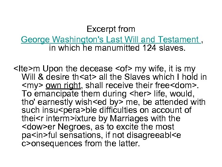Excerpt from George Washington's Last Will and Testament , in which he manumitted 124