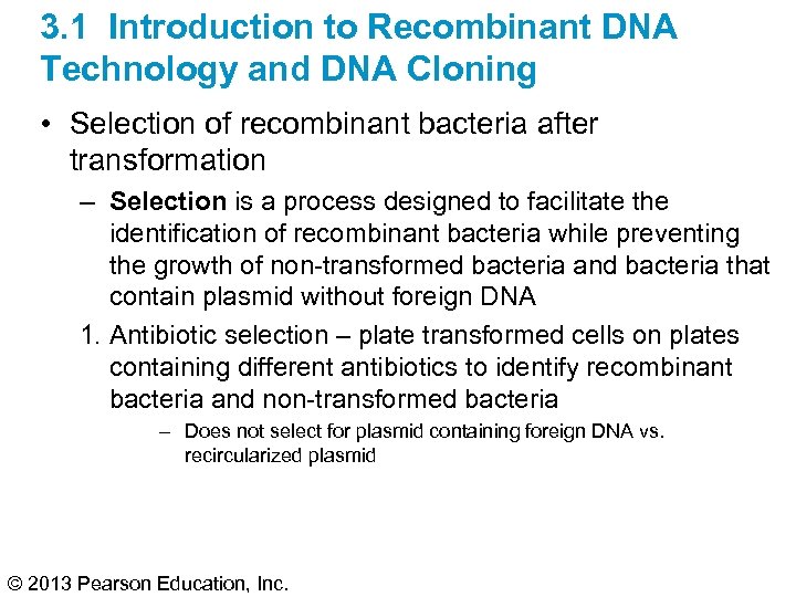 3. 1 Introduction to Recombinant DNA Technology and DNA Cloning • Selection of recombinant