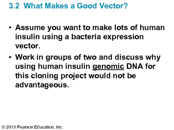 3. 2 What Makes a Good Vector? • Assume you want to make lots