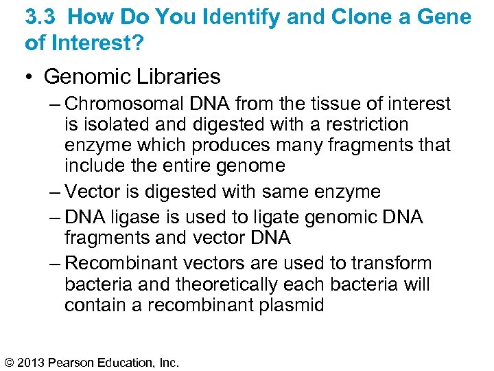 3. 3 How Do You Identify and Clone a Gene of Interest? • Genomic