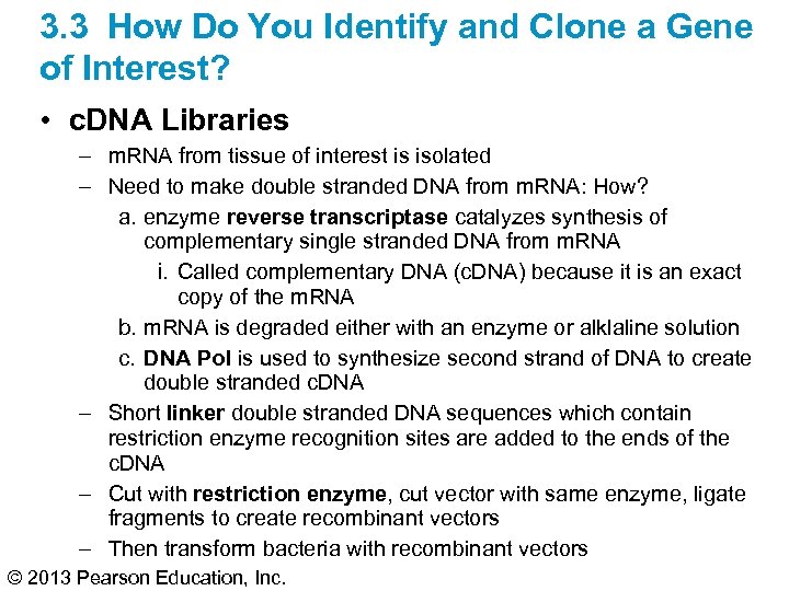 3. 3 How Do You Identify and Clone a Gene of Interest? • c.
