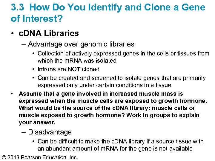 3. 3 How Do You Identify and Clone a Gene of Interest? • c.