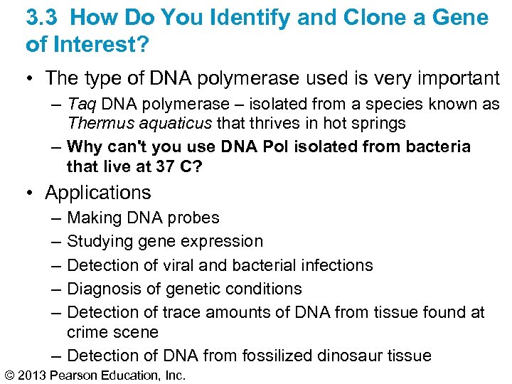3. 3 How Do You Identify and Clone a Gene of Interest? • The