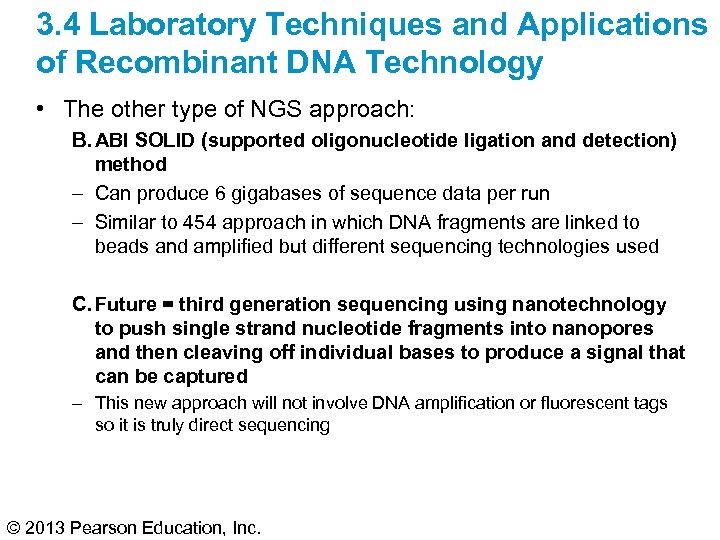 3. 4 Laboratory Techniques and Applications of Recombinant DNA Technology • The other type