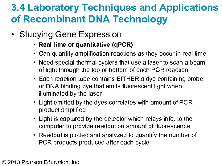 3. 4 Laboratory Techniques and Applications of Recombinant DNA Technology • Studying Gene Expression