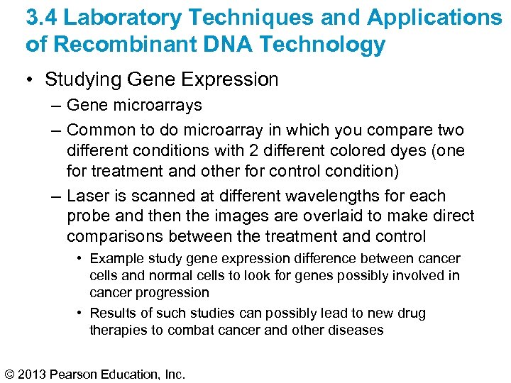3. 4 Laboratory Techniques and Applications of Recombinant DNA Technology • Studying Gene Expression