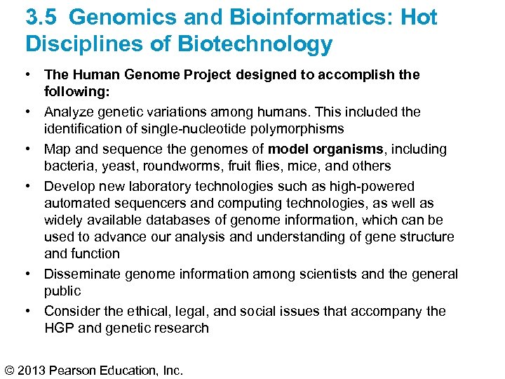 3. 5 Genomics and Bioinformatics: Hot Disciplines of Biotechnology • The Human Genome Project