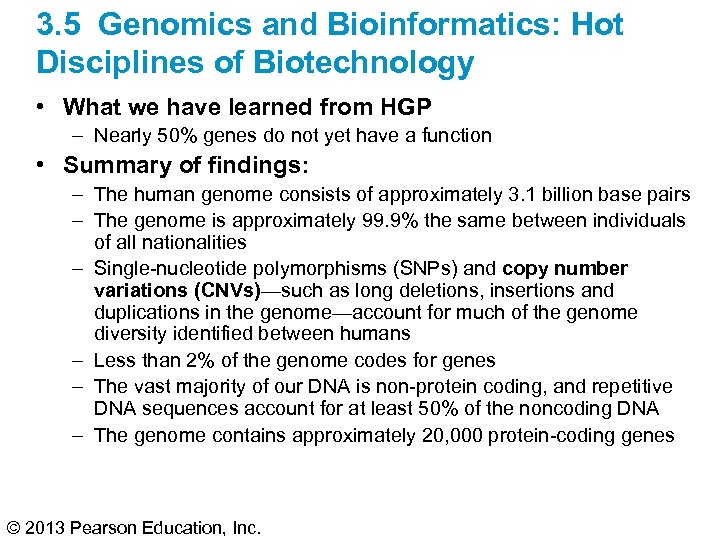 3. 5 Genomics and Bioinformatics: Hot Disciplines of Biotechnology • What we have learned