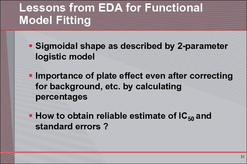 Lessons from EDA for Functional Model Fitting § Sigmoidal shape as described by 2