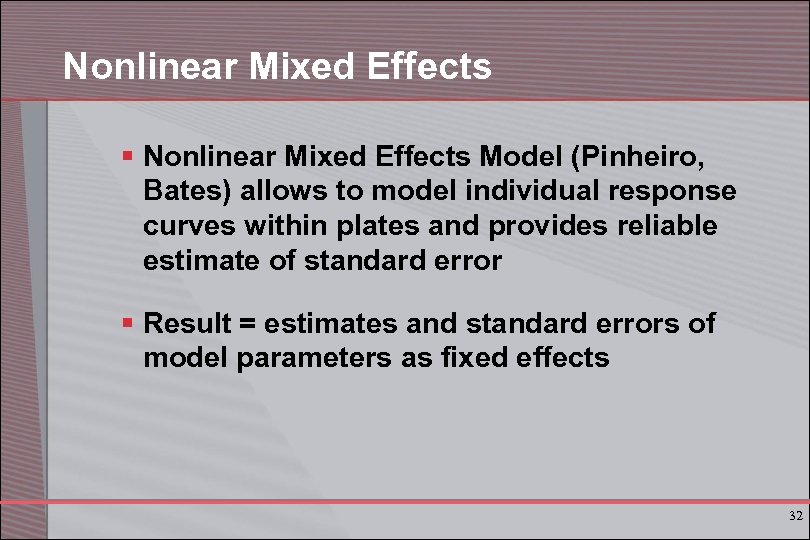 Nonlinear Mixed Effects § Nonlinear Mixed Effects Model (Pinheiro, Bates) allows to model individual