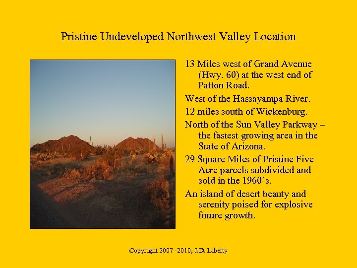 Pristine Undeveloped Northwest Valley Location 13 Miles west of Grand Avenue (Hwy. 60) at