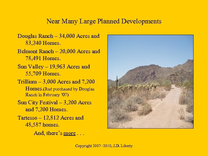 Near Many Large Planned Developments Douglas Ranch – 34, 000 Acres and 83, 240