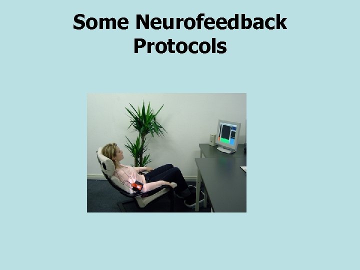 Some Neurofeedback Protocols 