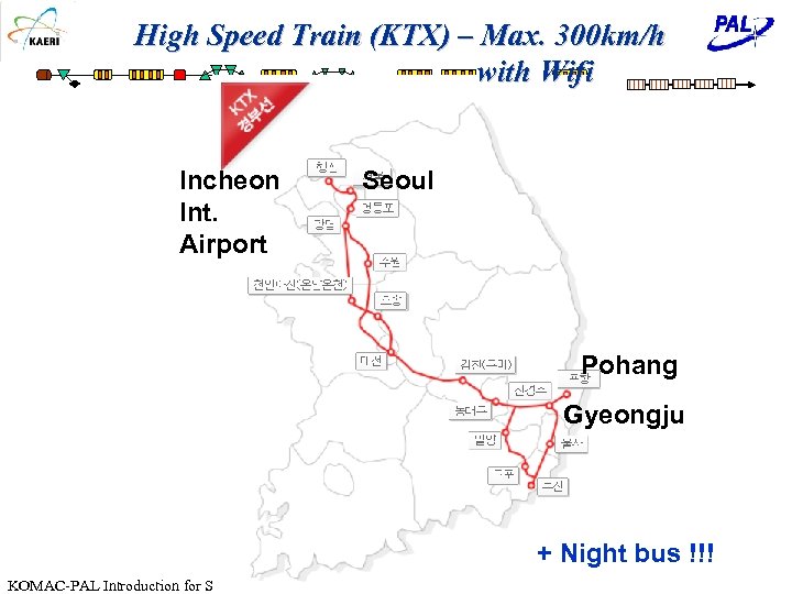 High Speed Train (KTX) – Max. 300 km/h with Wifi Incheon Int. Airport Seoul