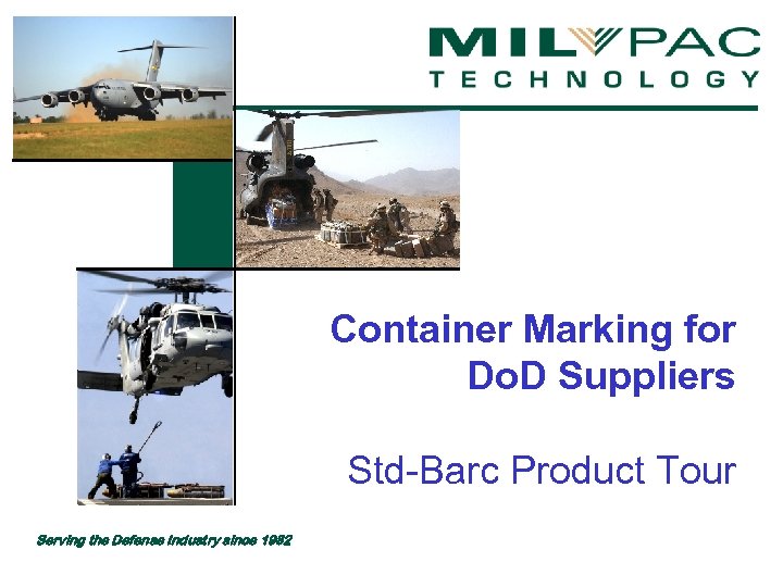 Container Marking for Do. D Suppliers Std-Barc Product Tour Serving the Defense Industry since