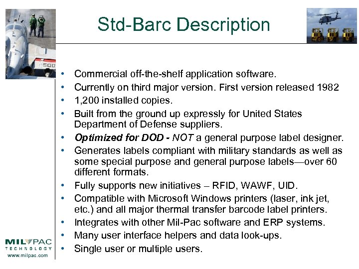 Std-Barc Description • • www. milpac. com • • • Commercial off-the-shelf application software.